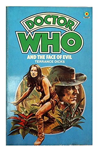 Doctor Who and the Face of Evil [mass_market] [Jan 01, 1978] …