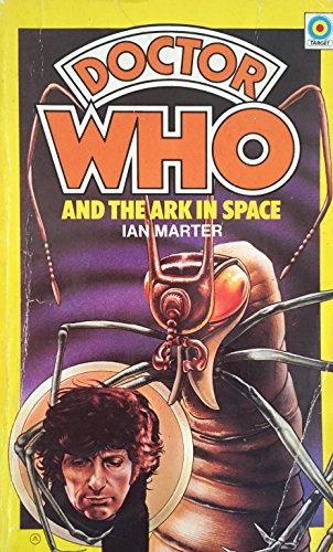 Doctor Who and the Ark in Space [paperback] Marter, Ian [May 19, 1977] …