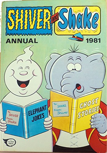 SHIVER AND SHAKE ANNUAL 1981 [hardcover] unknown [Jan 01, 1980] …