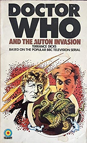 Doctor Who and the Auton Invasion [paperback] [Jan 01, 1975] …