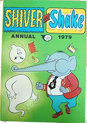 Shiver And Shake Annual 1979 [hardcover] Ipc [Jan 01, 1978] …