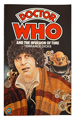 Doctor Who and the Invasion of Time (Doctor Who) by Terrance Dicks (1983-05-08) [paperback] Terrance Dicks [Jan 01, 1818] …