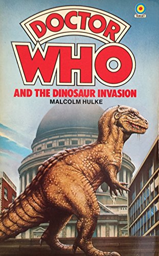 Doctor Who And The Dinosaur Invasion [paperback] Hulke, Malcolm [Jan 01, 1984] …