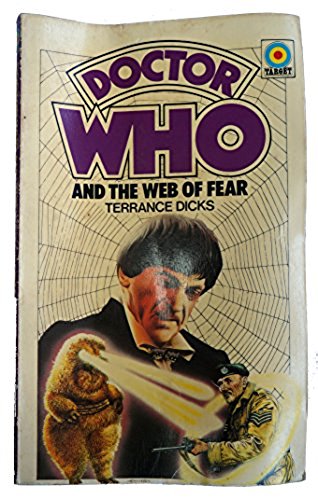 Doctor Who and the Web of Fear [paperback] TERRANCE DICKS [Jan 01, 1976] …