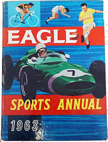 Eagle Sports Annual 1963 [hardcover] Various,Various [Jan 01, 1963] …