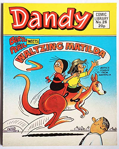 Dandy Waltzing Matilda Comic Library No. 26 [unknown_binding] [Jan 01, 1984] …