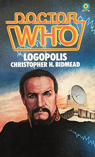 Doctor Who-Logopolis (A Target book) by Christopher H. Bidmead (1982-10-21) [Paperback] [Jan 01, 1800] …