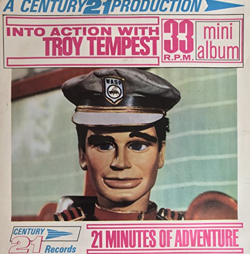 Vintage 1965 Gerry Andersons A Century 21 Production - Into Action With Troy Tempest - 33RPM Mini Album - 21 Minutes Of Adventure Vinyl Record
