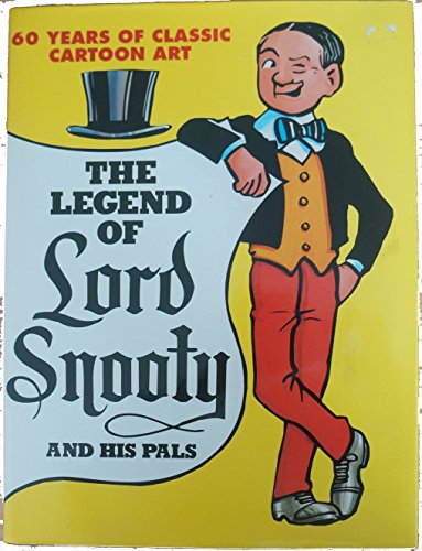 The Legend of Lord Snooty and His Pals [hardcover] Dudley Watkins [Sep 09, 1998] …
