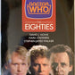 Doctor Who: The Eighties (Dr Who) [hardcover] Howe, David J.,Stammers, Mark,Walker, Stephen James [Oct 03, 1996] …