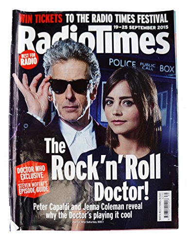 Radio Times Doctor Who Front Cover 19th September to 25th of September 2015 - The Rock n Roll Doctor - Featuring Peter Capaldi As Doctor Who & Jenna Coleman as Clara Oswald …