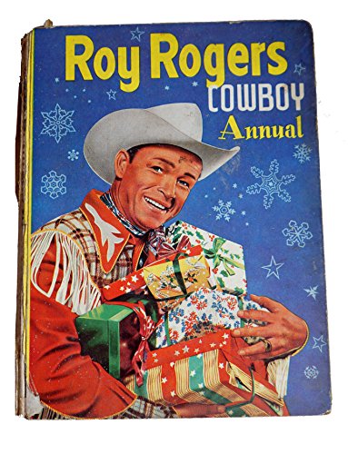 Roy Rogers Cowboy Annual [hardcover] No Author. [Jan 01, 1953] …