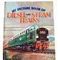 My Picture Book of Diesel and Steam Trains. Compiled and illustrated by A. W. Baldwin [unknown_binding] Arthur W. Baldwin [Jan 01, 1960] …
