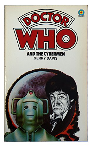 Doctor Who And The Cybermen [paperback] Gerry Davis [Jan 01, 1976] …