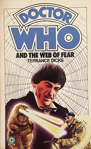 Doctor Who and the Web of Fear [paperback] TERRANCE DICKS [Jan 01, 1976] …