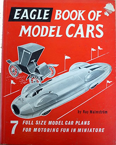 'Eagle' book of model cars [hardcover] Malmstrom, Ray [Jan 01, 1961] …