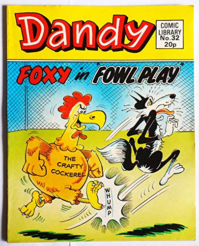 Dandy Comic Library No 32 "Fowl Play" [paperback] Anon [Jan 01, 1984] …