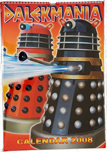 Dalekmania Calendar 2008 (A3 Calendar) (A3 Calendar) [Aug 01, 2007] Slow Dazzle Worldwide …