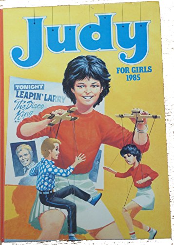 Judy for Girls 1985 (Annual) [hardcover] D C Thomson [Jan 01, 1984] …