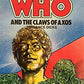 Doctor Who and The Claws of Axos [paperback] Terrance Dicks [Jan 01, 1984] …