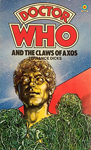 Doctor Who and The Claws of Axos [paperback] Terrance Dicks [Jan 01, 1984] …