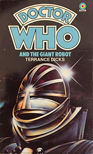 Doctor Who And The Giant Robot Target Paperback Novel Third Impression 1980 By Terrance Dicks