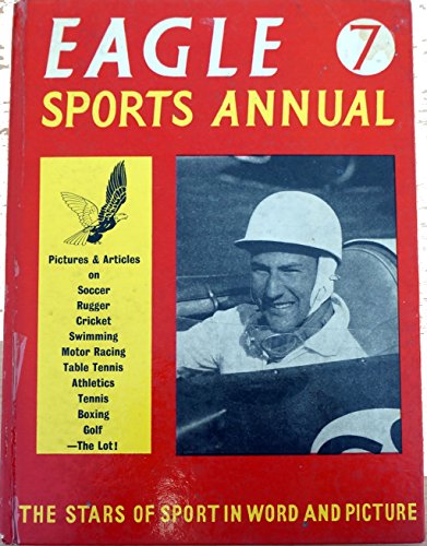 THE SEVENTH EAGLE SPORTS ANNUAL. [hardcover] No author. [Jan 01, 1958] …