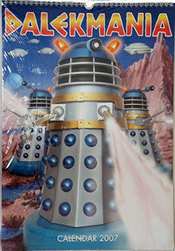 Dalekmania Calendar 2007 [Sep 01, 2006] …