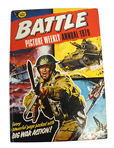 Battle Picture Weekly Annual 1979 [hardcover] unknown [Jan 01, 1979] …