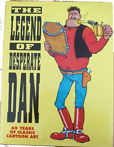 The Legend of Desperate Dan [hardcover] D C Thomson [Aug 27, 1997] …