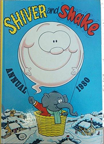 Shiver and Shake Annual 1980 [hardcover] [Jan 01, 1979] …