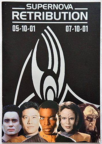 Vintage 2001 Supernova Retribution Convention Program 05-10-01 - 07-10-01 Manchester UK Featuring Stars From The Star Trek Universe …
