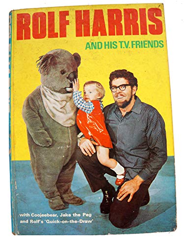 Rolf Harris and His Tv Friends Annual 1967 Television Related [hardcover] Rolf Harris [Jan 01, 1967] …