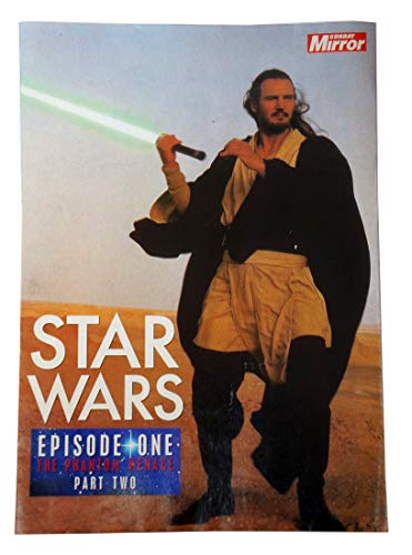 STAR WARS THE PHANTOM MENACE EPISODE 1 PART 2 ** RARE ** DAILY SUNDAY MIRROR MAGAZINE [pamphlet] DAILY MIRRO