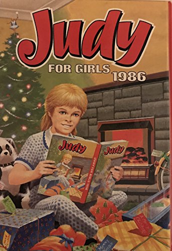 Judy For Girls 1986 [hardcover] various contributors,Illustrated throughout with colour and b/w figures and stories [Jan 01, 1985] …