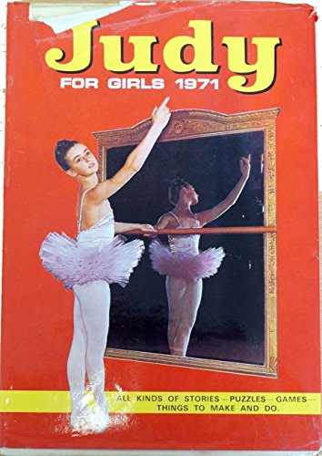 Judy for Girls 1971 (Annual) [hardcover] D C Thomson [Aug 01, 1970] …